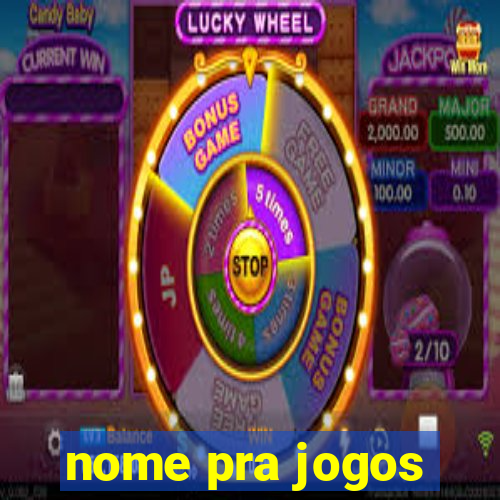 nome pra jogos